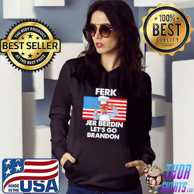 Ferk jer berdin let's go brandon usa flag 2021 shirt