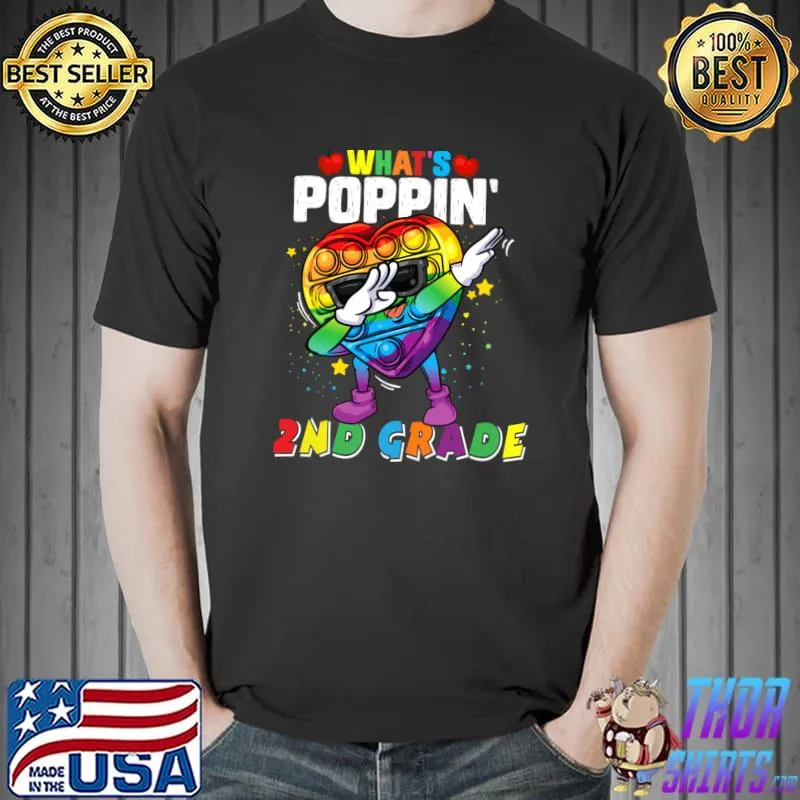 Fidget Toy What's Poppin' 2nd Grade 100th day of school 2022 T-s Unisex