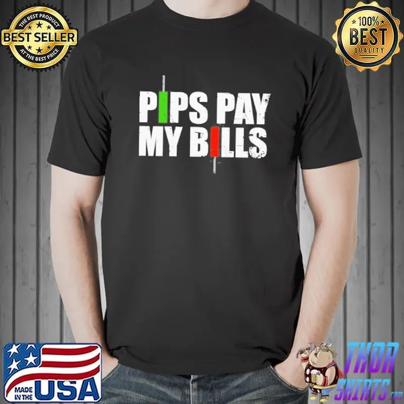 Forex Trader Shirt – Pips Pay My Bills Stock Market Trader Shirt