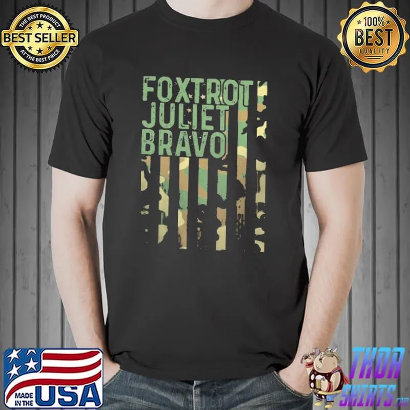 Foxtrot Juliet Bravo America Flag Shirt Unisex