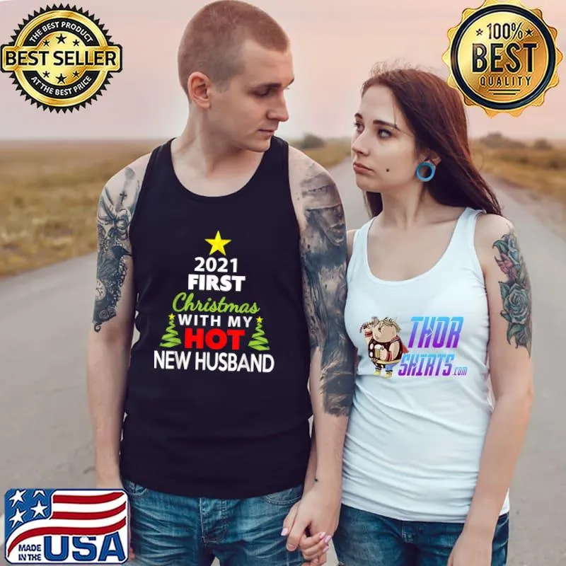 Funny 2021 First Christmas With My Hot New Husband T-Shirt Tank Top