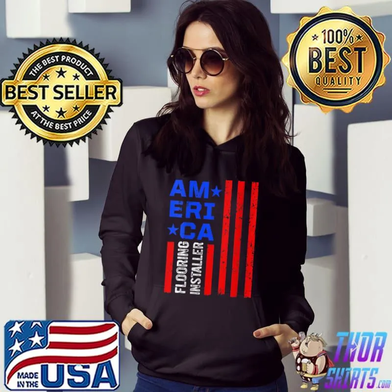 Funny america Flooring Installer Contractor Floor Installation T-Shirt