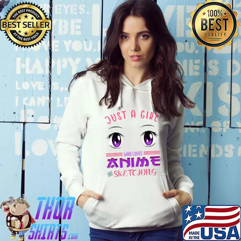 Funny anime girl teen Just Girl Who Loves Anime Sketching japanese T-Shirt Hoodie