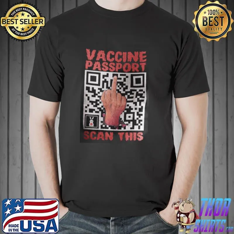 Funny Anti Vaccine Passport Scan Shirt Unisex