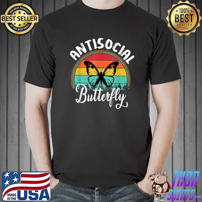 Funny Antisocial Butterfly T-Shirt Unisex