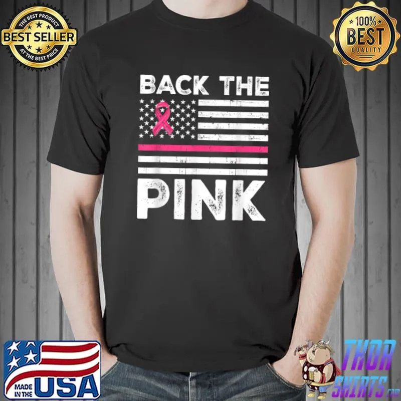Funny Back The Pink Ribbon Flag Breast Cancer Awareness T Shirt Unisex