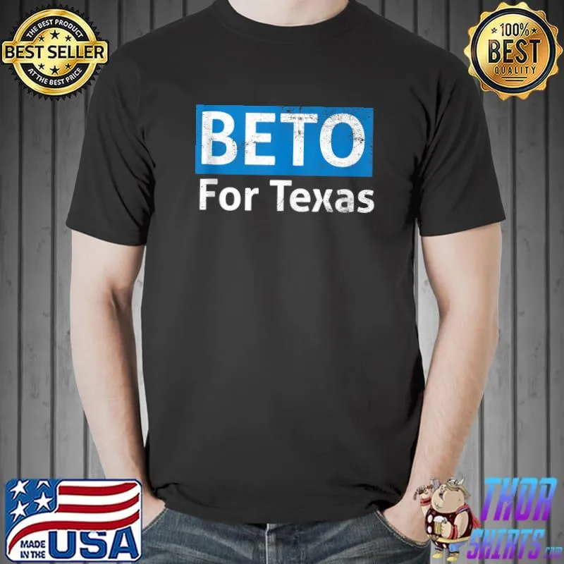 Funny Beto For Texas 2022 T- Unisex