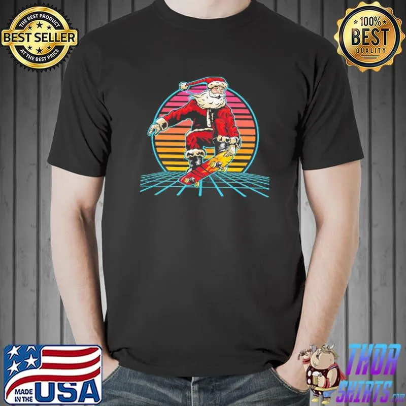 Funny Better Retro Sunset 80s Christmas Skateboarding Santa Funny Christmas Shirt Unisex