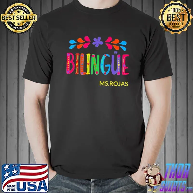 Funny Bilingue Teacher Ms Rojas Unisex