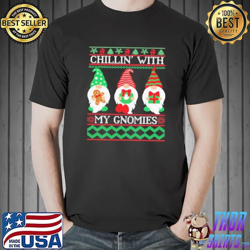 Funny chilling With My Gnomies Ugly Unisex Sweats Unisex