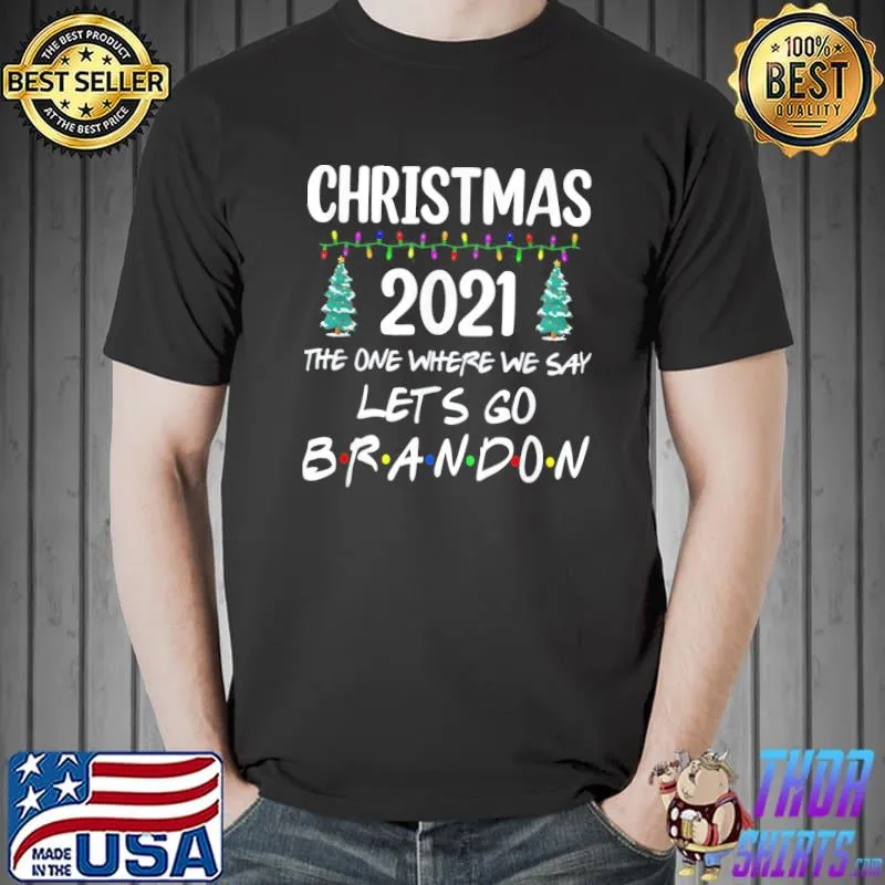 Funny Christmas 2021 Let’s Go Branson Brandon Anti Liberal Xmas T-Shirt Unisex