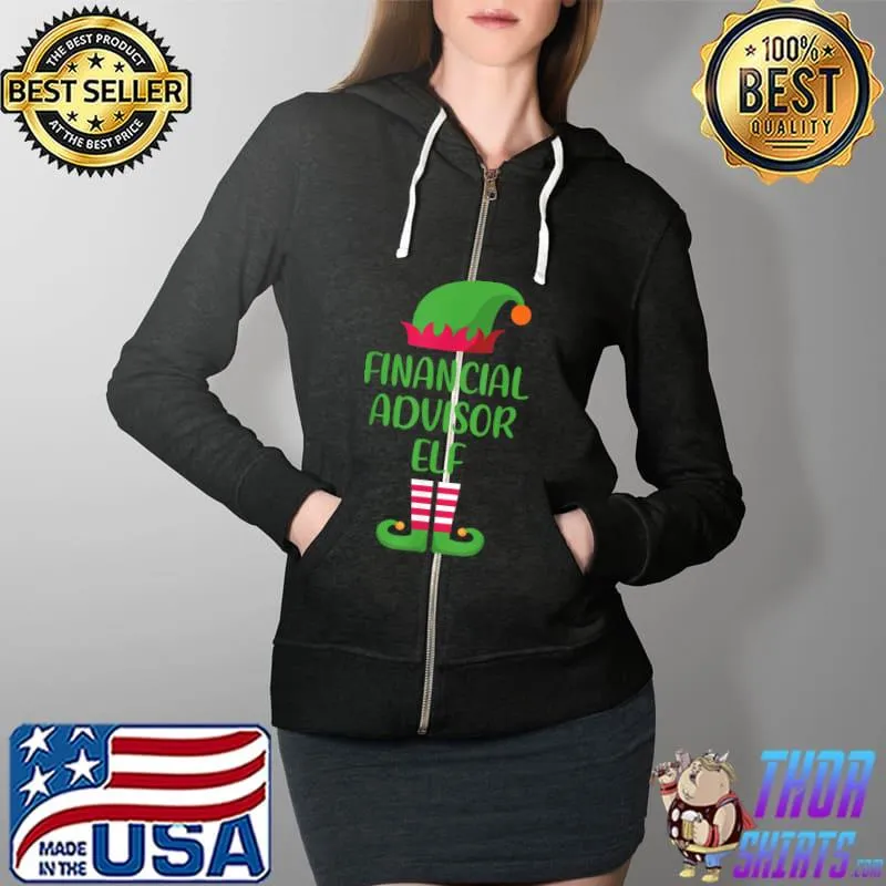 Funny Financial Advisor Elf Christmas Family Matching Group T Shirt Full Zip Hooded