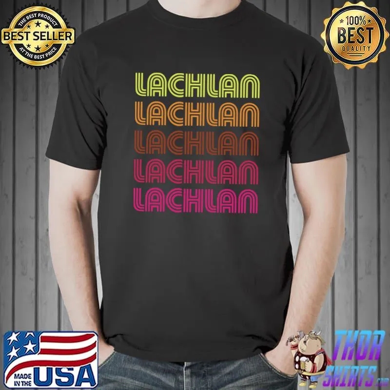 Funny first Name Lachlan Funky Retro Vintage Disco T-Shirt Unisex