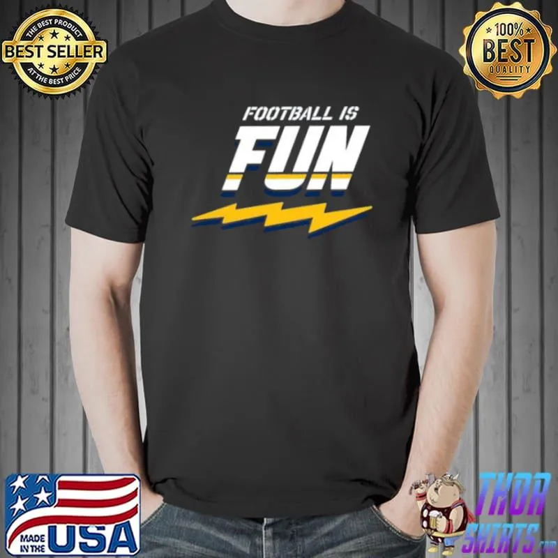 Funny Football Is Fun T Shirt