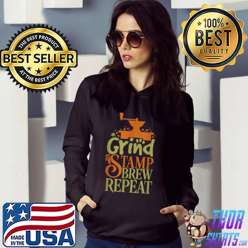 Funny Grind Stamp Brew Repeat Barista Merch for Coffee Lovers T Shirt