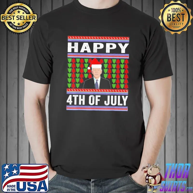 Funny happy 4th of July Ugly Christmas Santa – Joe Biden T-Shirt Unisex