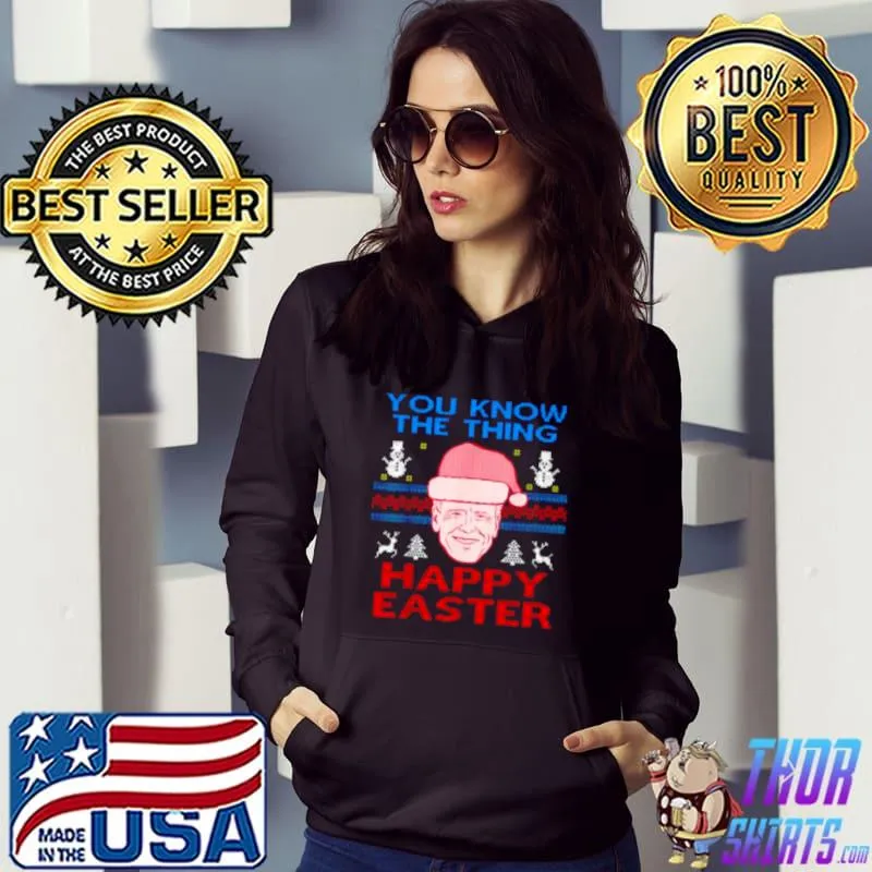 Funny Happy Christmas Biden Happy Easter Christmas Tee Shirt Hoodie