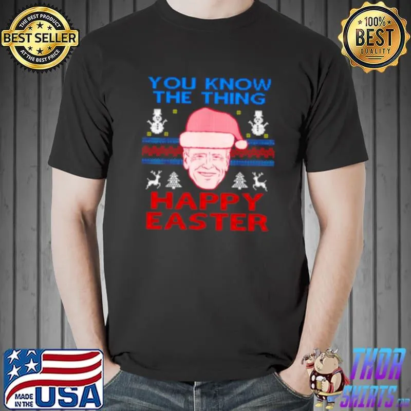 Funny Happy Christmas Biden Happy Easter Christmas Tee Shirt