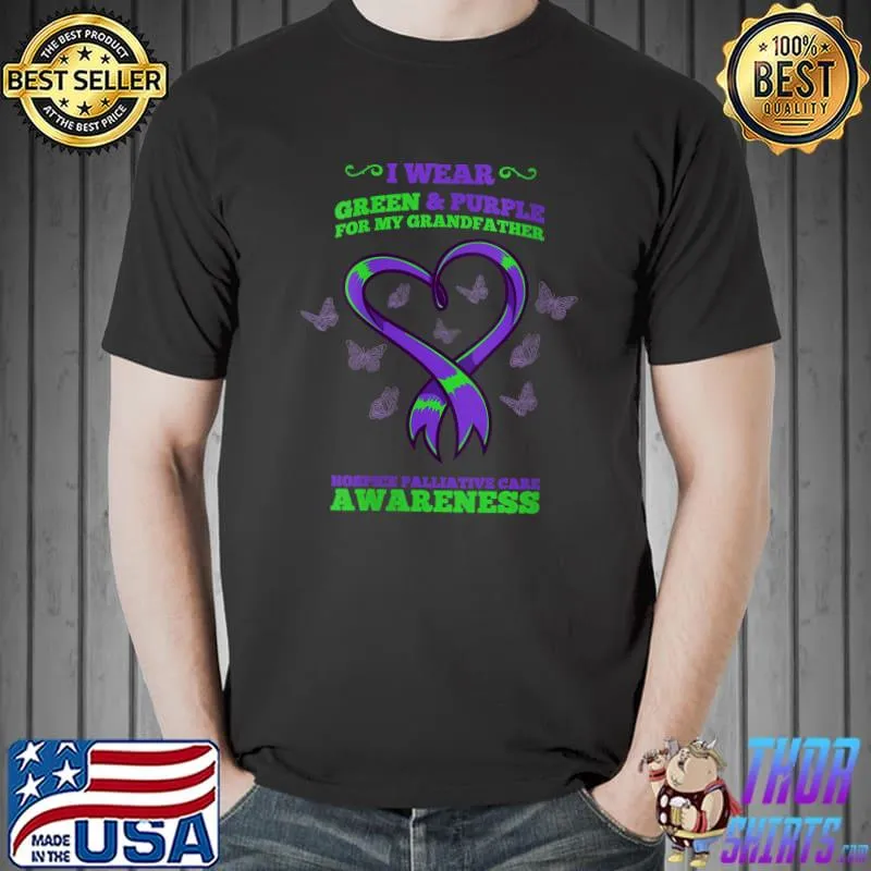 Funny i Wear Green Purple Grandfather Hospice Palliative Care T-Shirt Unisex