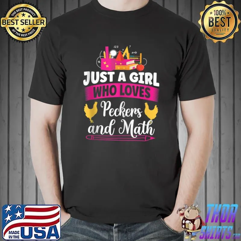 Funny Just Girl Love Math Peckers Mathematics Peckers Geek Math T-shirt