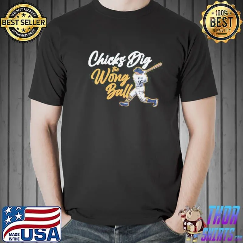 Funny kolten Wong Chicks Dig The Wong Ball Shirt