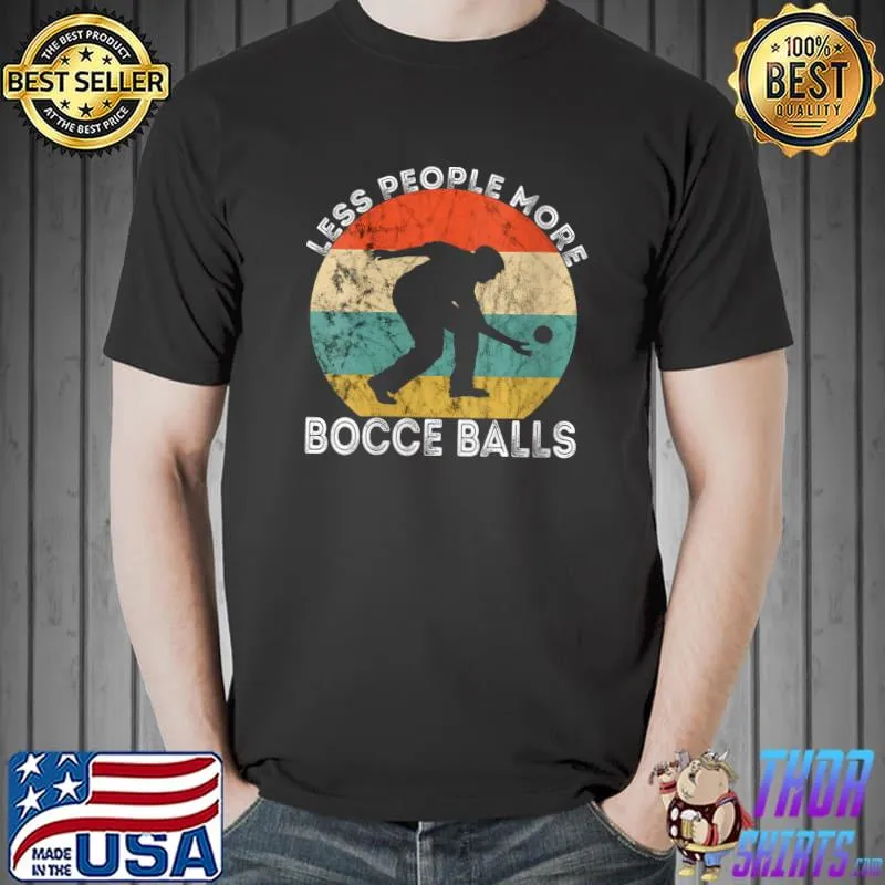 Funny less People More Bocce Balls Boccia Player Retro Sunset T-Shirt Unisex