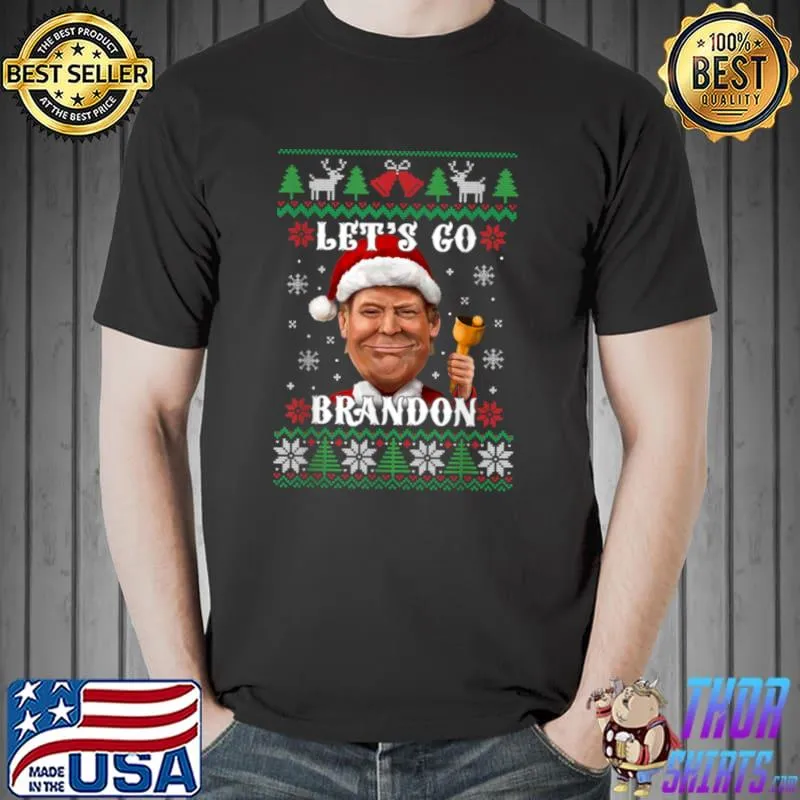 Funny Let’s Go Brandon Trump Ugly Christmas Sweater T Shirt Unisex