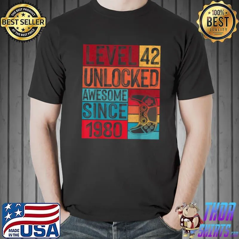 Funny Level 42 Unlocked Awesome Since 1980 Vintage 42nd Birthday T Shirt Unisex