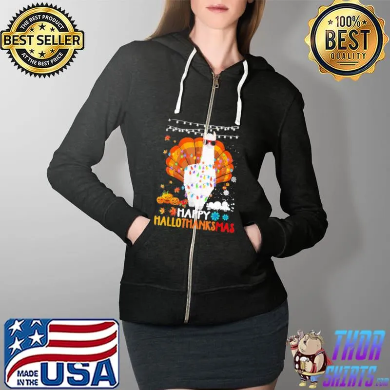 Funny Llama Happy Hallothanksmas Halloween Thanksgiving Xmas T-Shirt Full Zip Hooded