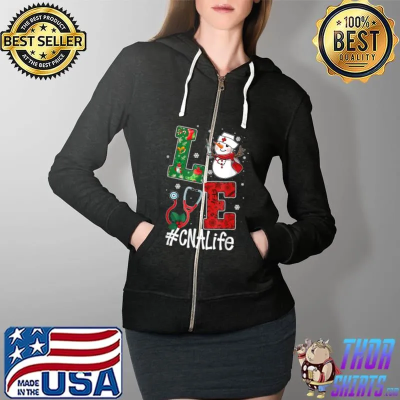 Funny Love CNA Life Snowman Funny Nursing Christmas Day T Shirt Full Zip Hooded