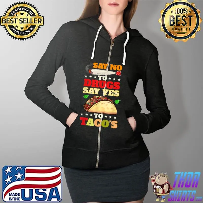 Funny Mens Red Ribbon drug awareness, Say no To Dugs say yes to tacos T Shirt Full Zip Hooded