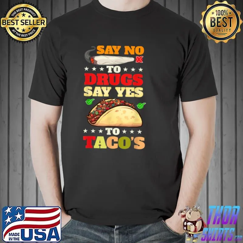 Funny Mens Red Ribbon drug awareness, Say no To Dugs say yes to tacos T Shirt Unisex