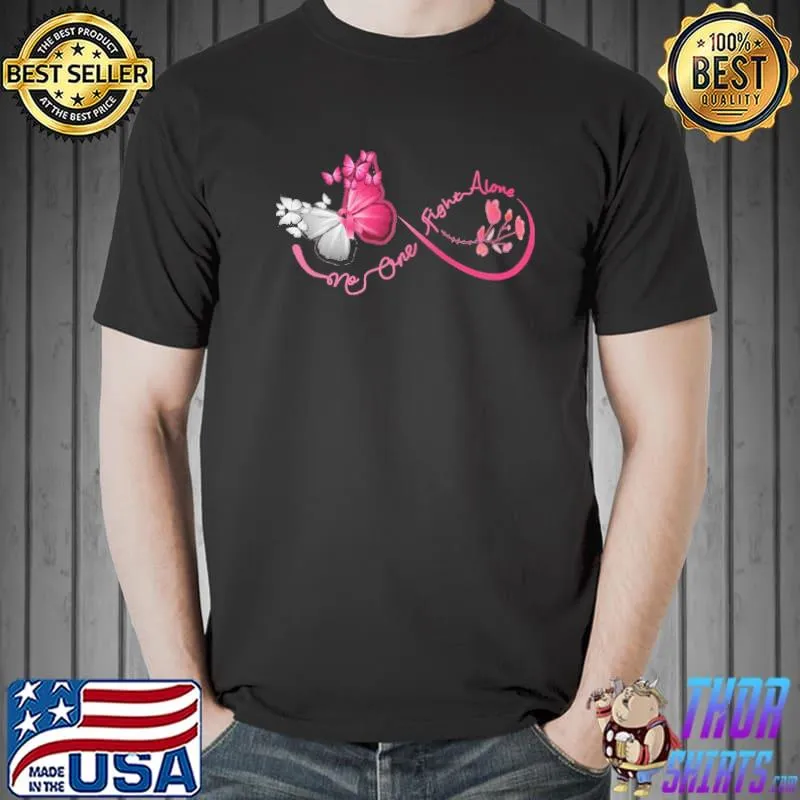 Funny No one fight alone Breast cancer awareness Shirt Unisex