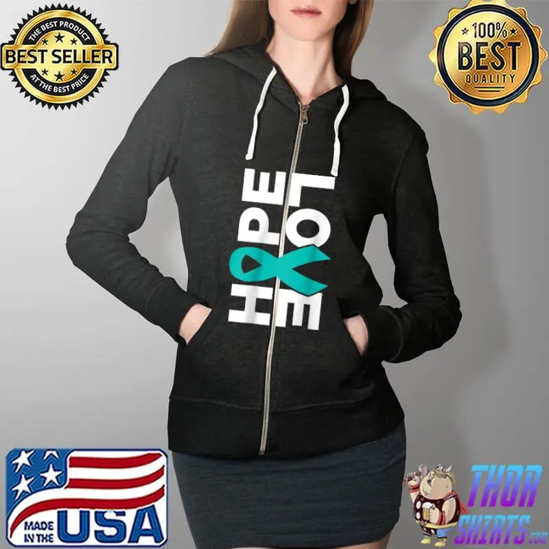 Funny ovarian Cancer Awareness - Hope Love Ribbon T-s Full Zip Hooded