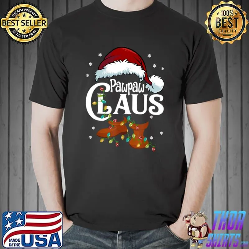 Funny Pawpaw Claus Shirt, Family Matching Pawpaw Claus Pajama T- Unisex