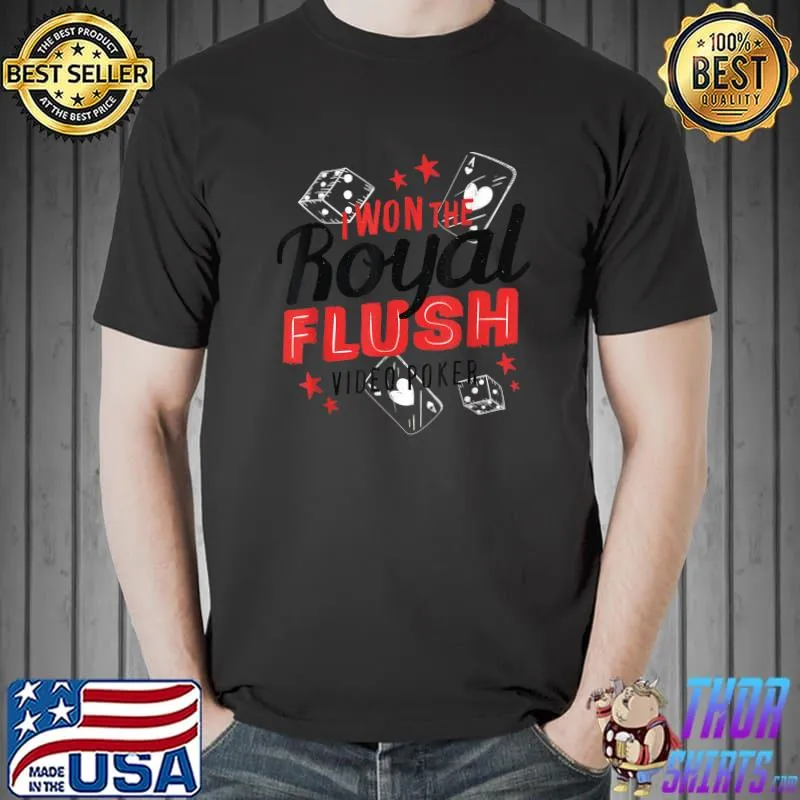 Funny poker Royal Flush Lucky Casino Gambling Apparel T-Shirt Unisex