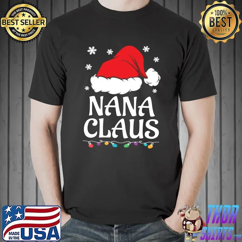 Funny Santa Nana Claus Christmas Matching Family T-Shirt Unisex