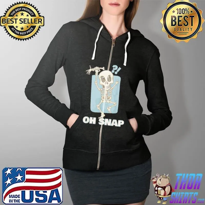 Funny Skeleton Broken Arm Bones Limbs Oh Snap Halloween Shirt Full Zip Hooded