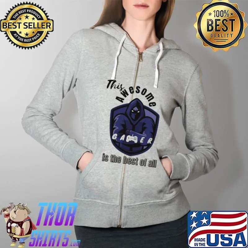 Funny This Awesome Gamer Is The Best Of All PS5 Game Unisex Hoodie Full Zip Hooded