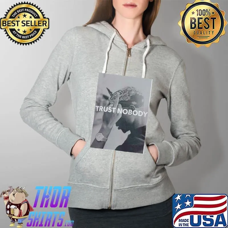 Funny Tupac 2 Pac Shakur Trust Nobody Vintage Shirt Full Zip Hooded