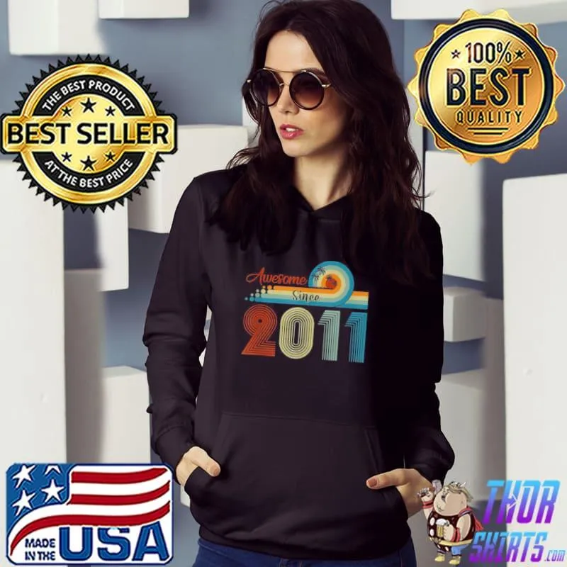 Funny Vintage Awesome Since 2011 11 Years Old 11th Birthday Shirt Hoodie