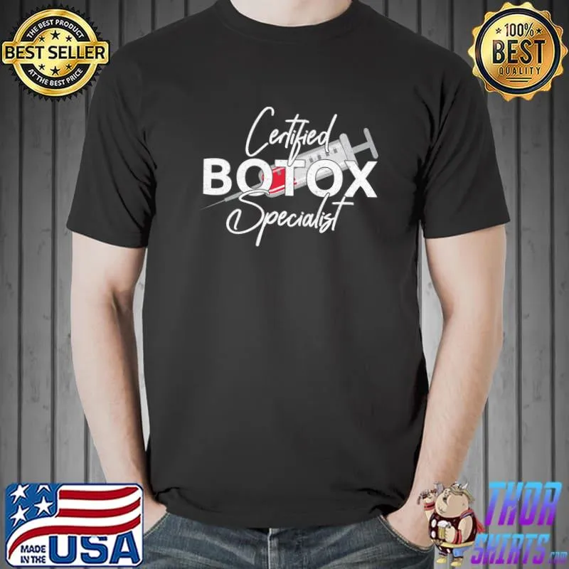 Funny womens Certified Botox Specialist Premium T-Shirt Unisex