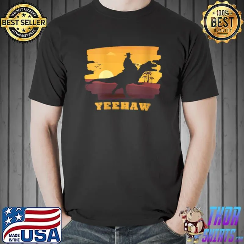 Funny yeehaw ! Desert T-Rex Boy - Cowboy Riding Tyrannosaurus Rex T-Shirt Unisex