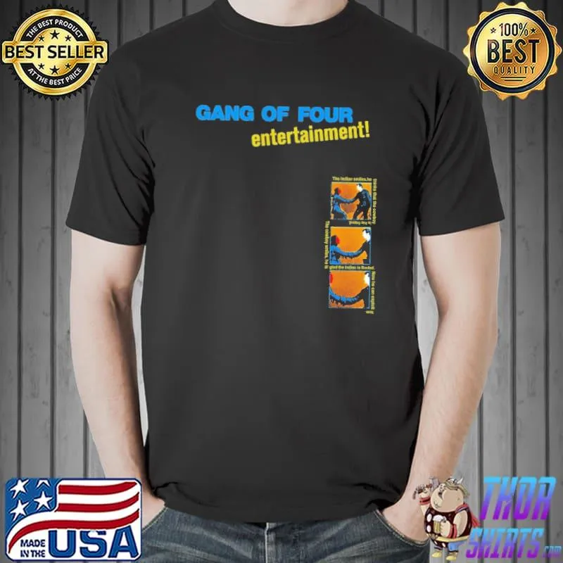 Gang Of Four Entertainment Shirt Unisex