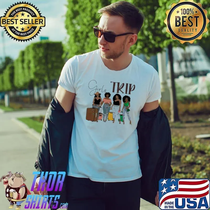 Girls Trip Sistar Shirt Unisex