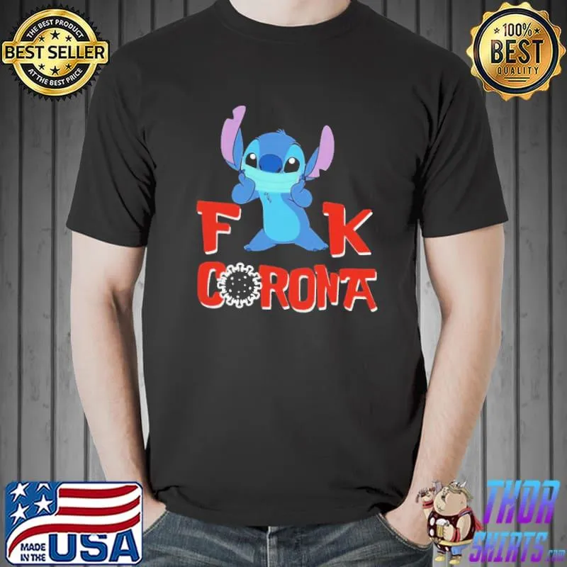 Good Stitch Fuck Corona Shirt Unisex