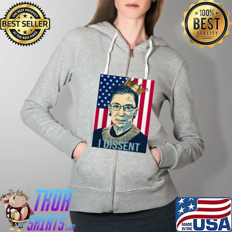 Great RBG Ruth Bader Ginsburg I Dissent American Flag Shirt Full Zip Hooded