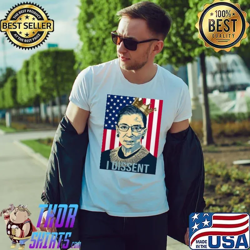 Great RBG Ruth Bader Ginsburg I Dissent American Flag Shirt Unisex