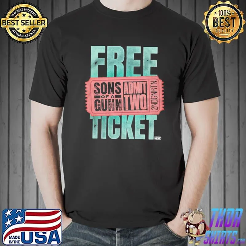 Gunn Club - Sons of a Gunn Admit Two Free Ticket Shirt Unisex