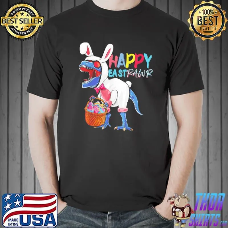 Happy Eastrawr Dinosaur Rabbit Easter Shirts Unisex
